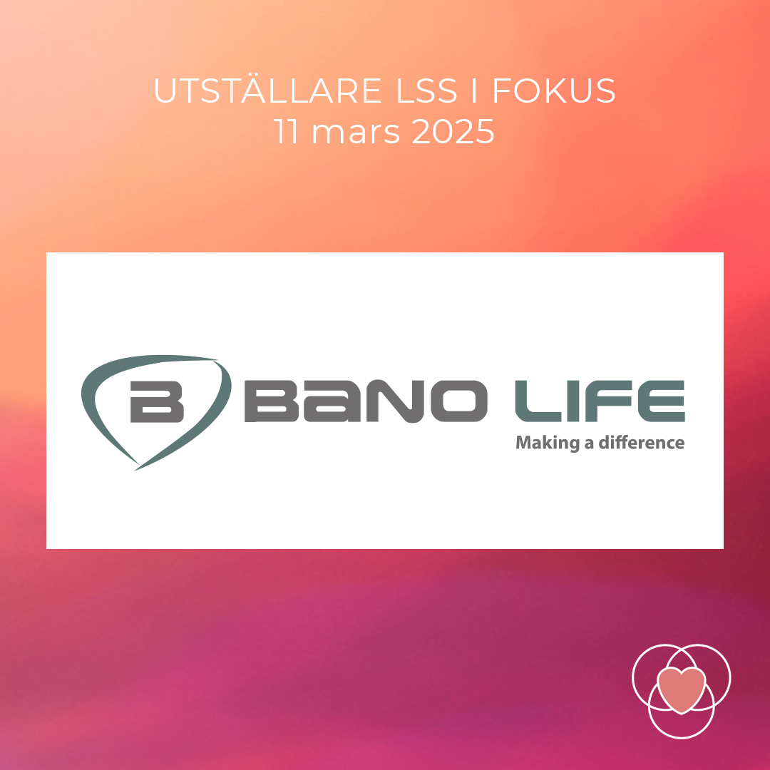 Texten: Utställare LSS i fokus 11 mars 2025 och logotypen till företaget Bano Life.